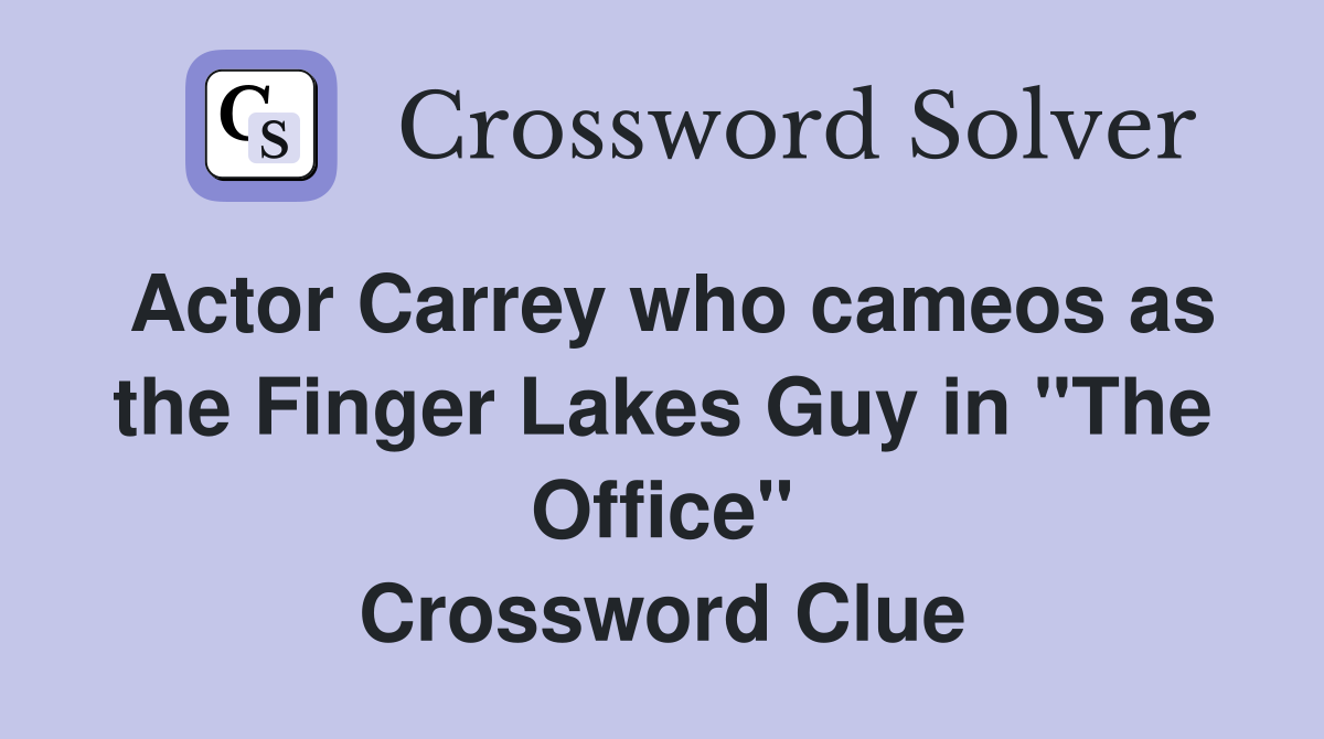 Actor Carrey who cameos as the Finger Lakes Guy in "The Office